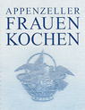 Appenzeller Frauen kochen