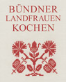 Bndner Landfrauen kochen