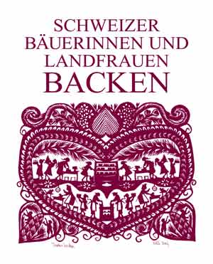 Schweizer Buerinnen und Landfrauen backen